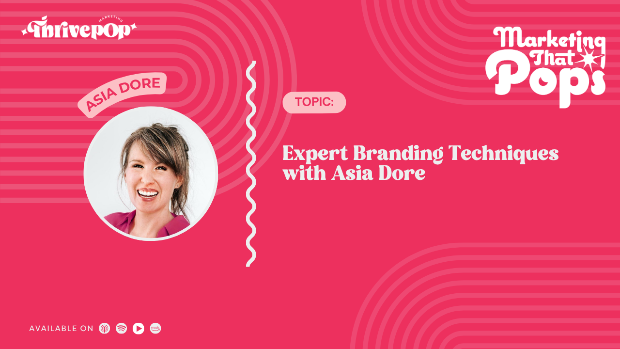 Expert Branding Techniques with Asia Dore